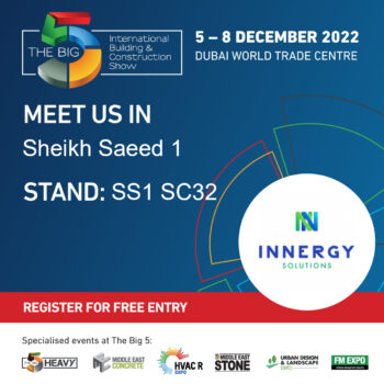 MEET INNERGY SOLUTIONS AT THE START-UP CITY PART OF THE BIG 5 2022 EXHIBITION IN DUBAI